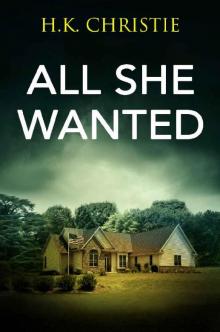 All She Wanted (Martina Monroe Book 3)