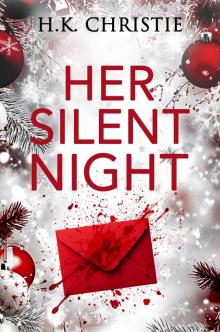 Her Silent Night: A Martina Monroe Christmas Thriller