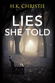 Lies She Told (Martina Monroe Book 11)