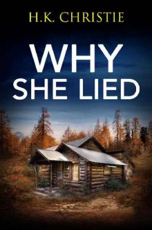 Why She Lied (Martina Monroe Book 4)