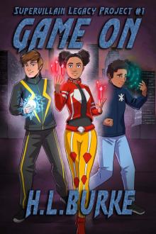Game On (Supervillain Legacy Project Book 1)