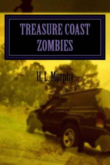 Invasion of the Dead (Book 1): Treasure Coast Zombies