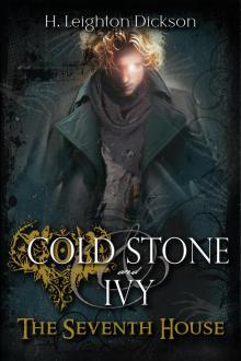 Cold Stone & Ivy 3: The Seventh House (The Empire of Steam)