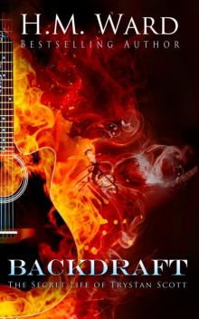 Backdraft - The Secret Life of Trystan Scott #2