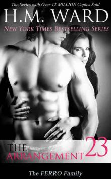 The Arrangement 23 (SERIES FINALE - The Ferro Family Novel)
