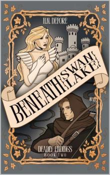 Beneath Swan Lake (Deadly Endings Book 2)