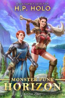 Monster Punk Horizon: A Monster Hunting GameLit Adventure Monster Punk Horizon: A Monster Hunting GameLit Adventure