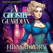 A Ghostly Guardian: A Paranormal Women's Fiction Mystery