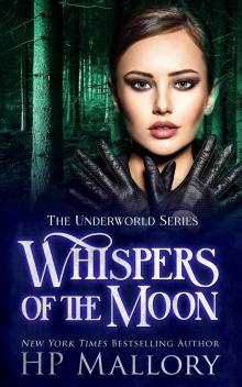 Whispers of the Moon: A Paranormal Mystery Romance (The Underworld Series Book 24) Whispers of the Moon: A Paranormal Mystery Romance (The Underworld Series Book 24)
