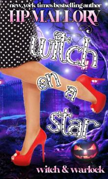 Witch On A Star: A Witch Romance Series (Witch and Warlock Book 6) Witch On A Star: A Witch Romance Series (Witch and Warlock Book 6)