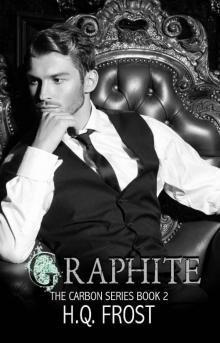 Graphite: The Carbon Series Book 2 Graphite: The Carbon Series Book 2