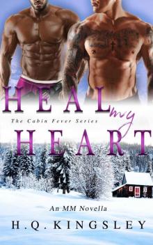 Heal My Heart: An MM Romance (Cabin Fever Book 2)