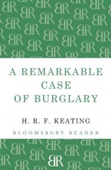 A Remarkable Case of Burglary A Remarkable Case of Burglary