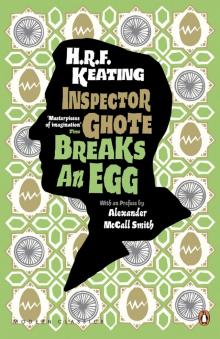 Inspector Ghote Breaks an Egg Inspector Ghote Breaks an Egg