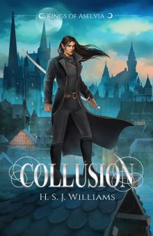 Collusion (Kings of Aselvia Book 2)