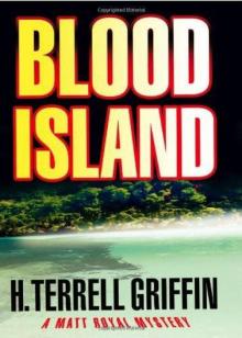 Matt Royal Mystery - 03 - Blood Island Matt Royal Mystery - 03 - Blood Island