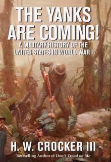 The Yanks Are Coming! The Yanks Are Coming!
