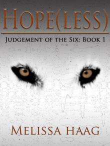 Hope(less) (Judgment of the Six)