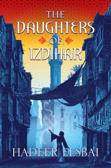 The Daughters of Izdihar The Daughters of Izdihar