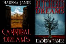 Dreams and Reality Set 3: Cannibal Dreams and Butchered Dreams Dreams and Reality Set 3: Cannibal Dreams and Butchered Dreams