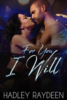 For You I Will For You I Will