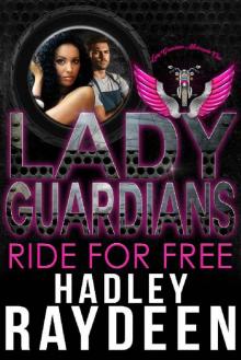 Lady Guardians: Ride For Free Lady Guardians: Ride For Free