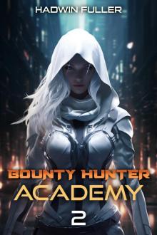 Bounty Hunter Academy 2