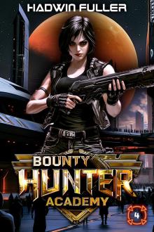 Bounty Hunter Academy 4