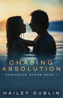 Chasing Absolution (Remington Series Book 1)