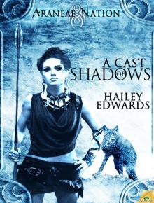 A Cast of Shadows: An Araneae Nation Story A Cast of Shadows: An Araneae Nation Story