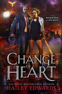 Change of Heart (The Potentate of Atlanta Book 3) Change of Heart (The Potentate of Atlanta Book 3)
