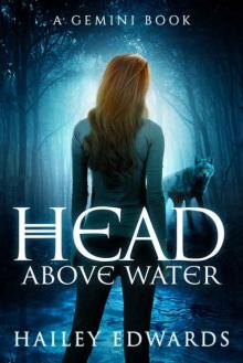 Head Above Water (Gemini: A Black Dog #2) Head Above Water (Gemini: A Black Dog #2)