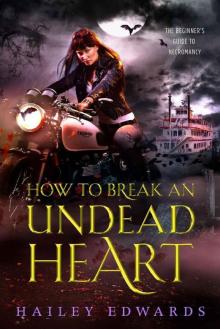How to Break an Undead Heart How to Break an Undead Heart