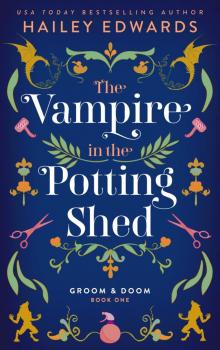 The Vampire in the Potting Shed (Groom & Doom Book 1)