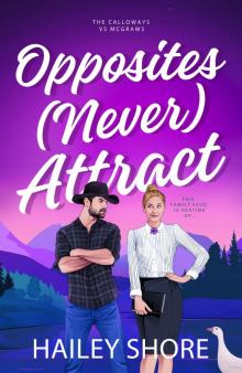 Opposites (Never) Attract (Calloways vs. McGraws Book 2)