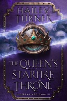 The Queen's Starfire Throne (Infernal War Saga Book 3) The Queen's Starfire Throne (Infernal War Saga Book 3)
