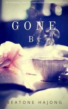 Gone By