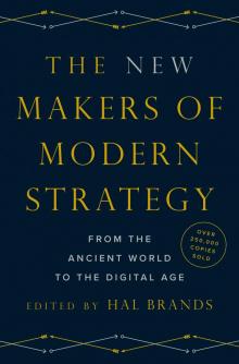 The New Makers of Modern Strategy The New Makers of Modern Strategy