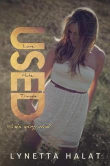 Used (Unlovable, #1) (Unlovable Series) Used (Unlovable, #1) (Unlovable Series)