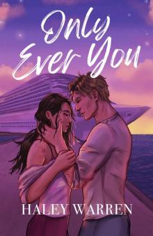 Only Ever You