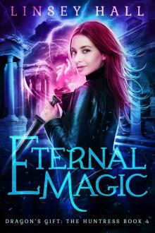 the huntress 04 - eternal magic the huntress 04 - eternal magic