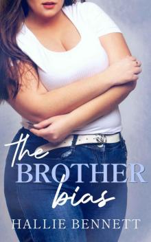 The Brother Bias (Tees & Jeans #1) The Brother Bias (Tees & Jeans #1)