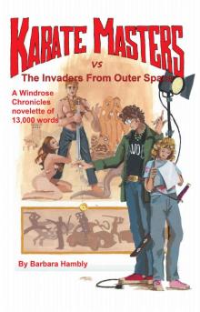 Karate Masters vs the Invaders From Outer Space (Windrose Chronicles)
