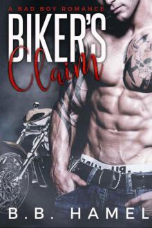 Biker's Claim: A Bad Boy Romance (Demons MC) (Contains bonus book Cocked!) Biker's Claim: A Bad Boy Romance (Demons MC) (Contains bonus book Cocked!)