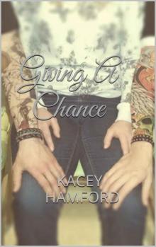 Giving A Chance (Chance Series Book 2)