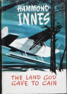 The Land God Gave to Cain The Land God Gave to Cain