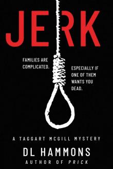JERK: Taggart McGill Mystery #2