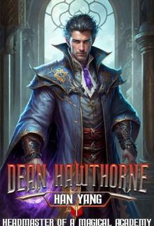 Dean Hawthorne: Headmaster of a Magical Academy
