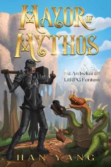Mayor of Mythos: An Isekai LitRPG Fantasy