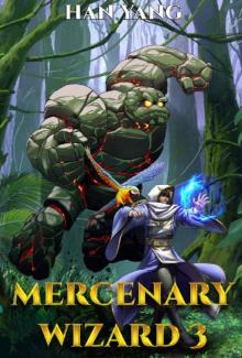Mercenary Wizard 3: A Progression Fantasy Saga